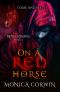 [Revelations 01] • On a red Horse